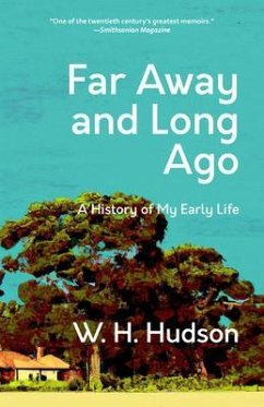 Far Away and Long Ago (eBook, ePUB) - Hudson, W. H.