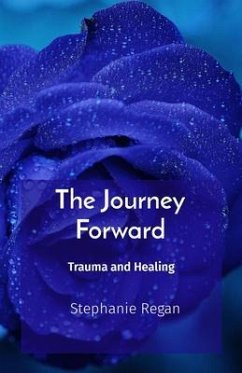 The Journey Forward (eBook, ePUB) - Regan, Stephanie