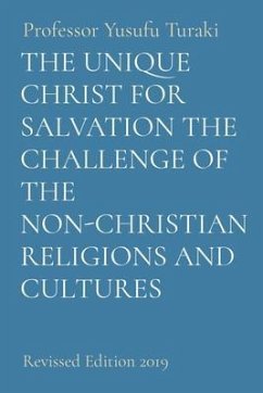 Cover THE UNIQUE CHRIST FOR SALVATION THE CHALLENGE OF THE NON-CHRISTIAN RELIGIONS AND CULTURES (eBook, ePUB)