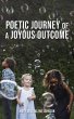 Poetic Journey Of A Joyous Outcome... - Bild 1