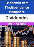 Dividendes : Le chemin vers l'indépendance financière (eBook, ePUB)