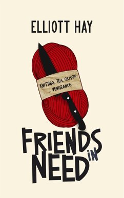 Friends in Need (Vigilauntie Justice, #0) (eBook, ePUB) - Hay, Elliott