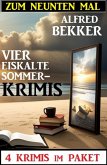 Zum neunten Mal vier eiskalte Sommerkrimis: 4 Krimis im Paket (eBook, ePUB)