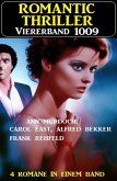 Romantic Thriller Viererband 1009 (eBook, ePUB)