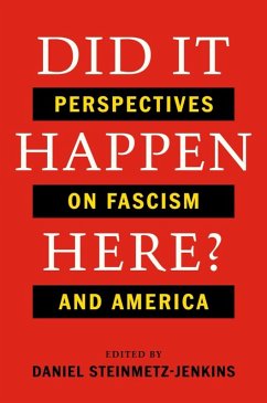 Did It Happen Here?: Perspectives on Fascism and America (eBook, ePUB)