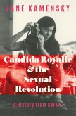Candida Royalle and the Sexual Revolution: A History from Below (eBook, ePUB)