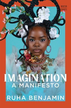 Imagination: A Manifesto (A Norton Short) (eBook, ePUB) - Benjamin, Ruha
