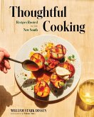 Thoughtful Cooking: Recipes Rooted in the New South (eBook, ePUB)