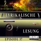 Lyrikalische Lesung Episode 37 (MP3-Download)