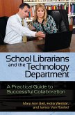 School Librarians and the Technology Department (eBook, PDF) School Librarians and the Technology Department (eBook, PDF)