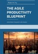 The Agile Productivity Blueprint - Bild 1
