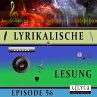 Lyrikalische Lesung Episode 56... - Bild 1