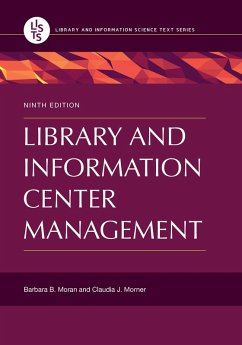 Library and Information Center Management (eBook, PDF) - Moran, Barbara B.; Morner, Claudia J.