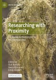 Researching with Proximity