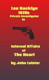 Lee Hacklyn 1970s Private Investigator in Internal Affairs of The Heart (eBook, ePUB)