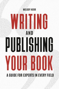 Writing and Publishing Your Book (eBook, ePUB) - Melody Herr