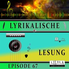 Lyrikalische Lesung Episode 67 (MP3-Download) - Artists, Various