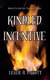 Kindled Incentive (The Cari Turnlyle Series, #3) (eBook, ePUB)