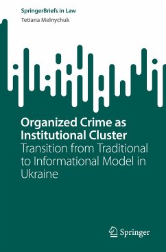 Organized Crime as Institutional Cluster - Melnychuk, Tetiana