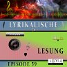Lyrikalische Lesung Episode 59... - Bild 1