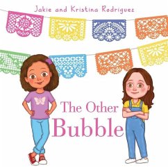The Other Bubble - Jakie Rodriguez, Kristina Nacius &