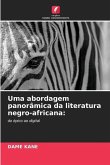Uma abordagem panorâmica da literatura negro-africana: