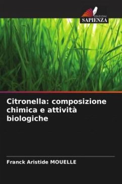 Cover Citronella: composizione chimica e attività biologiche