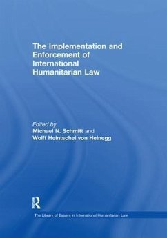 The Implementation and Enforcement of International Humanitarian Law - Heinegg, Wolff Heintschel von