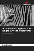 A panoramic approach to Negro-African literature: