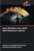 Una finestra sul volto dell'America Latina
