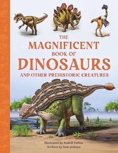 The Magnificent Book of Dinosaurs - Jackson, Tom