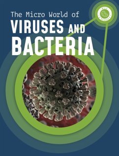 The Micro World of Viruses and Bacteria - Mayer, Melissa