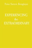 EXPERIENCING the EXTRAORDINARY