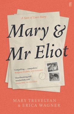 Mary and Mr Eliot - Trevelyan, Mary; Wagner, Erica