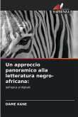 Un approccio panoramico alla letteratura negro-africana: