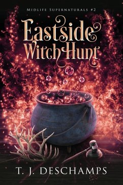 Eastside Witch Hunt (Midlife Supernaturals #2) - Deschamps, T. J.