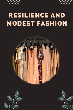 Resilience and Modest Fashion - Gupta, Sunil