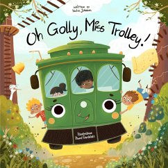 Oh Golly, Miss Trolley! - Johnson, Hailie