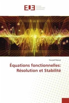 Équations fonctionnelles: Résolution et Stabilité - Manar, Youssef