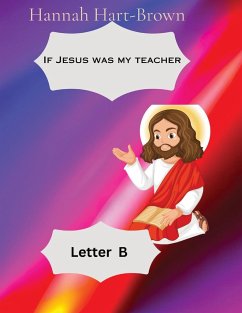 If Jesus Was My Teacher - Hart-Brown, Hannah L