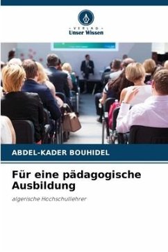 Für eine pädagogische Ausbildung - Bouhidel, Abdel-Kader