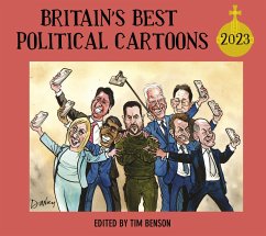Britain's Best Political Cartoons 2023 - Benson, Tim