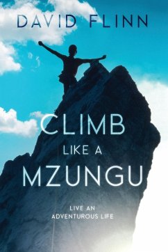 Climb Like a Mzungu - Flinn, David