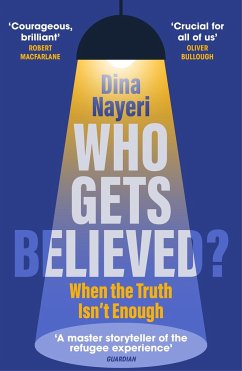 Who Gets Believed? - Nayeri, Dina