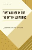 First Course in the Theory of Equations