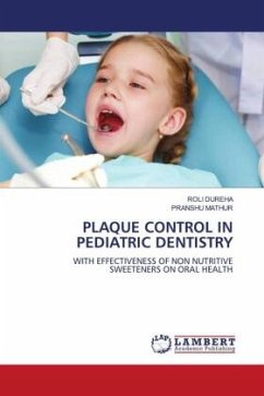 PLAQUE CONTROL IN PEDIATRIC DENTISTRY - DUREHA, ROLI;Mathur, Pranshu