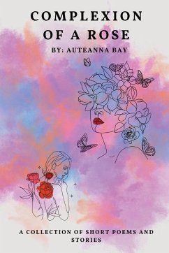 Complexion of a Rose - Bay, Auteanna