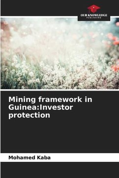 Mining framework in Guinea:Investor protection - Kaba, Mohamed