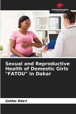 Sexual and Reproductive Health of Domestic Girls &quote;FATOU&quote; in Dakar