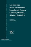 LOS SISTEMAS CONSTITUCIONLES DE LOS PAISES DE EUROPA CENTRAL Y ORIENTAL, BÁLTICA Y BALCANICA